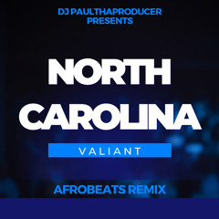 DJPTP North Carolina Valiant Afrobeats Remix