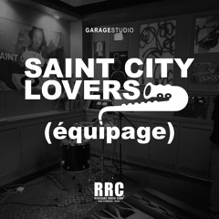 Renegade Radio Camp - Saint City Lovers équipage - Mix 05-05-2023