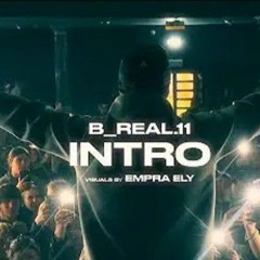 B_Real.11 - Intro