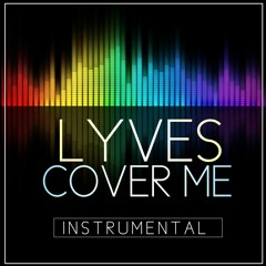 Lyves-cover me (Instrumental)