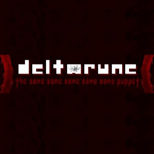 Deltarune: The Same Same Same Same Same Puppet