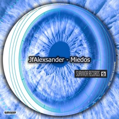 JfAlexsander -Miedos  ( Previous , Coming Soon )