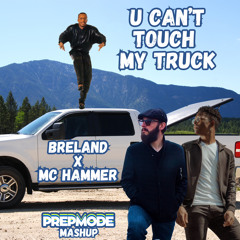 U Can't Touch My Truck (PREPMODE Radio Edit)