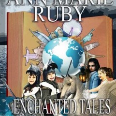 free EPUB 📙 ENCHANTED TALES: A KASTEEL VREDERIC STORYBOOK FOR CHILDREN by  Ann Marie