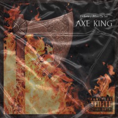 Lit Lords & Milano The Don - Axe King