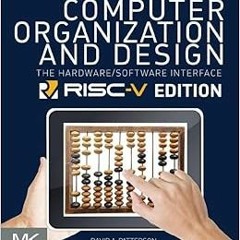 [Access] PDF EBOOK EPUB KINDLE Computer Organization and Design RISC-V Edition: The H