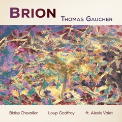 01 - Brion - Thomas Gaucher Trio