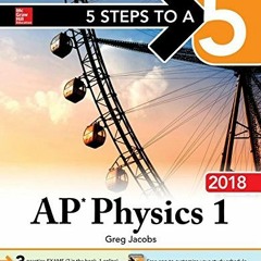 Download pdf 5 Steps to a 5 AP Physics 1: Algebra-Based, 2018 Edition by  Greg Jacobs