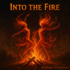 Into the Fire