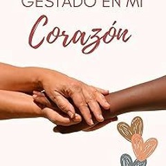 @$ GESTADO EN MI CORAZÓN. UN PROCESO DE ADOPCIÓN (Spanish Edition) BY: Pepa Cardona Martorell (