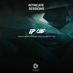 Five - Intricate Sessions Podcast 035