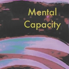 Mental capacity