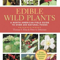 (PDF) Edible Wild Plants: A North American Field Guide to Over 200 Natural Foods - Thomas S. Elias