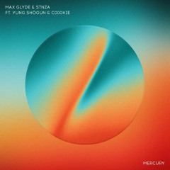 Mercury w/Max Glyde (Feat. Yung Shōgun & c000kie)