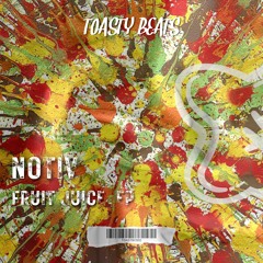 [TOASTBC002] / NotiV - Fruit Juice EP