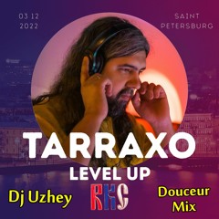 AfterParty Douceur @ Tarraxo Level Up RKC Weekend