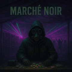 MARCHE NOIR