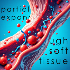 particles expanding through soft tissue