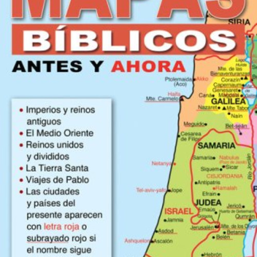 [Download] PDF 📍 Mapas biblicos antes y ahora (Coleccion Temas de Fe) (Spanish Editi