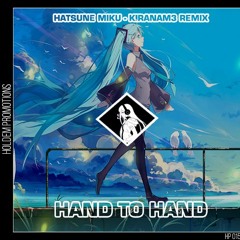 Hatsune Miku - Hand In Hand (Kiranam3 Remix) [HP015]