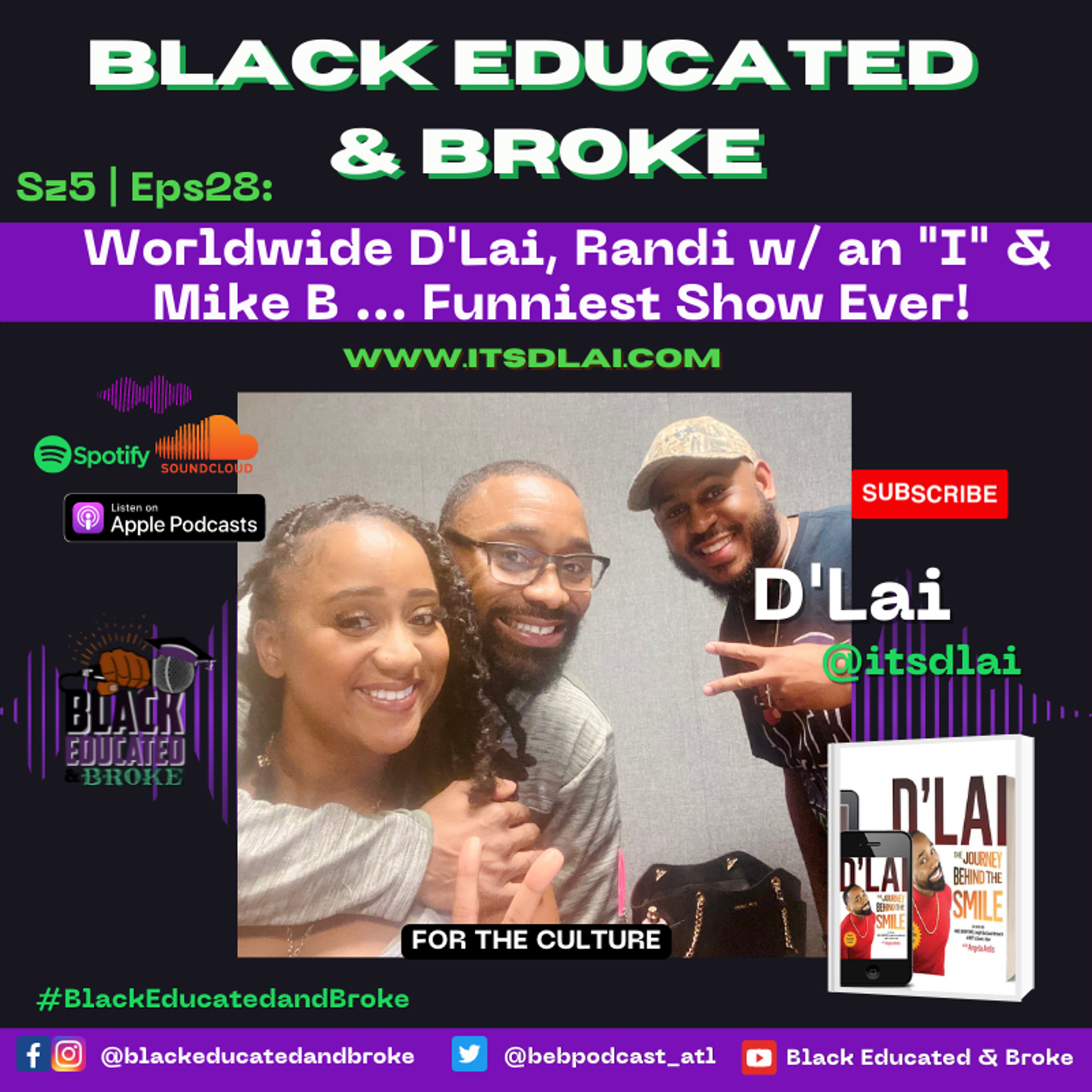 Worldwide D'Lai, Randy w/ an "I" & Mike B ... Funniest SHOW EVER!!!! episode artwork