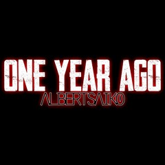 One Year Ago (Remastered)