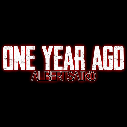 One Year Ago (Remastered)