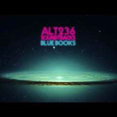 ALT 236 SOUNDTRACKS /// BLUE BOOKS