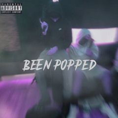 Been Popped