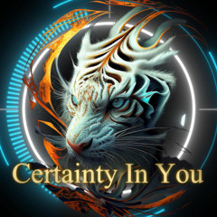Certainty in You