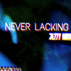 Neverlacking