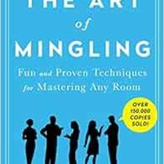 [Download] PDF 💓 The Art Of Mingling by Jeanne Martinet EBOOK EPUB KINDLE PDF
