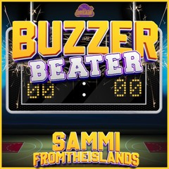Sammi From The Islands - Buzzer Beater (prod by K1 )
