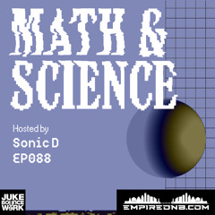 Math & Science Ep. 088