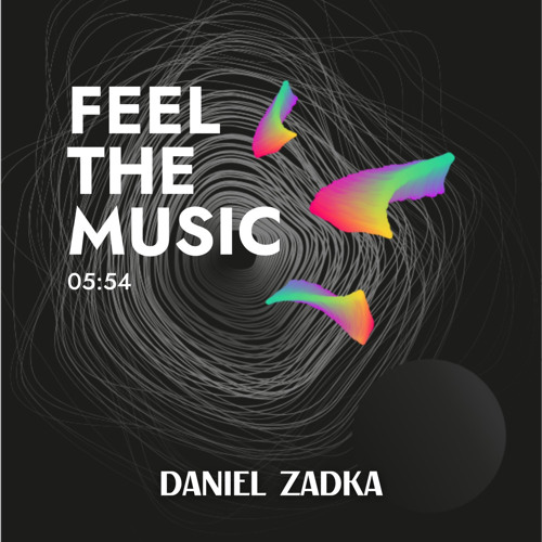 Daniel Zadka - Feel The Music