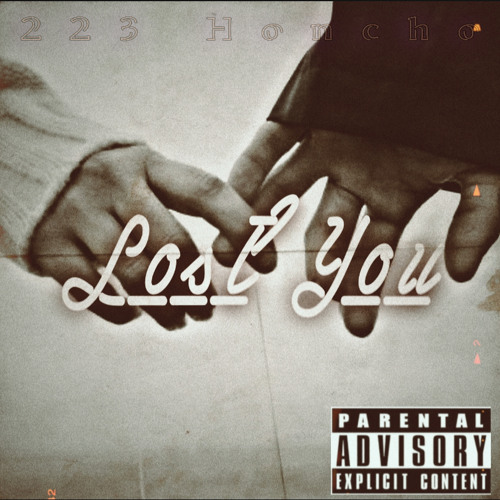 223 Honcho - Lost You