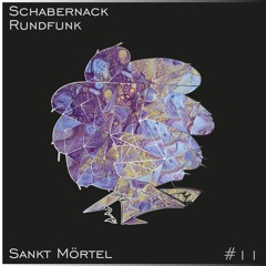 Schabernack Rundfunk #11 - Sankt Mörtel