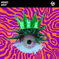 Houkes - Bossy (Original Mix)
