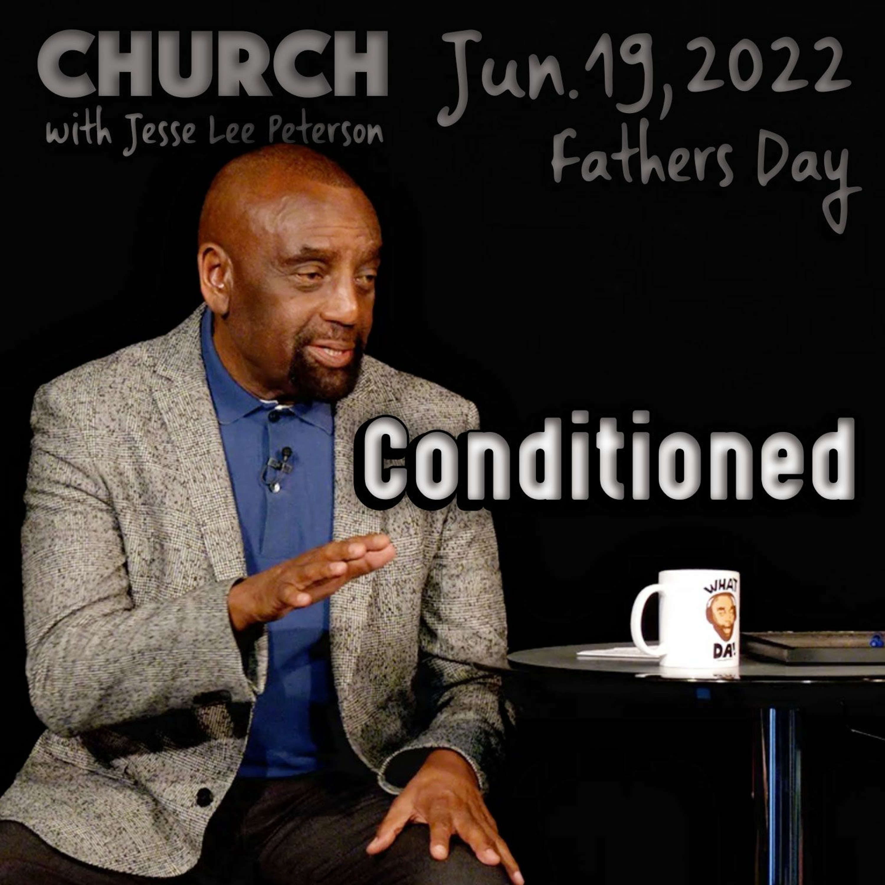 Are You in a Wrong Human Relationship? (Father's Day Church, 6/19/22)