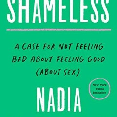 ( ugJm ) Shameless: A Case for Not Feeling Bad About Feeling Good (About Sex) by  Nadia Bolz-Weber (