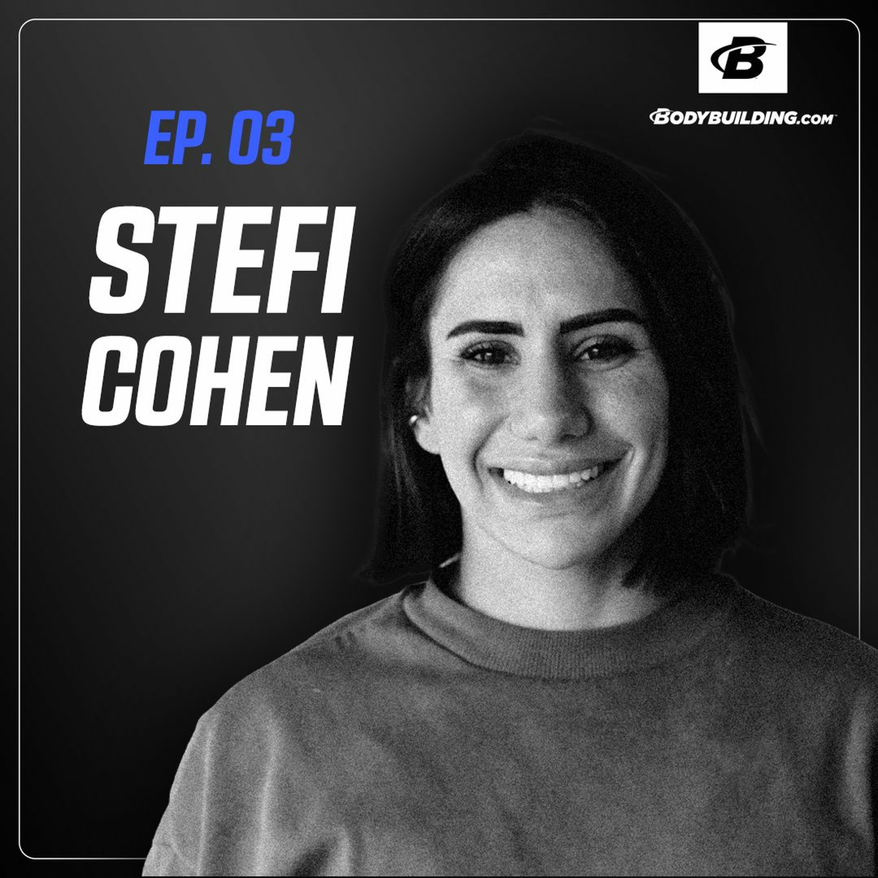 Episode 03 | Stefi Cohen | Optimizing Training, Nutrition and Recovery