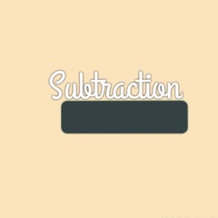 Subtraction