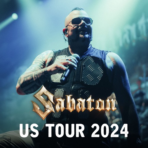 Stream Sabaton Listen to Sabaton US Tour 2024 Setlist playlist