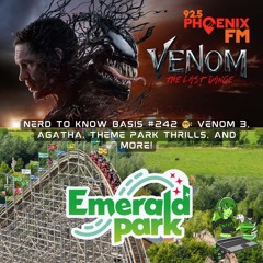 Nerd To Know Basis #242 🤓: Venom 3, Agatha, Theme Park Thrills, and More!