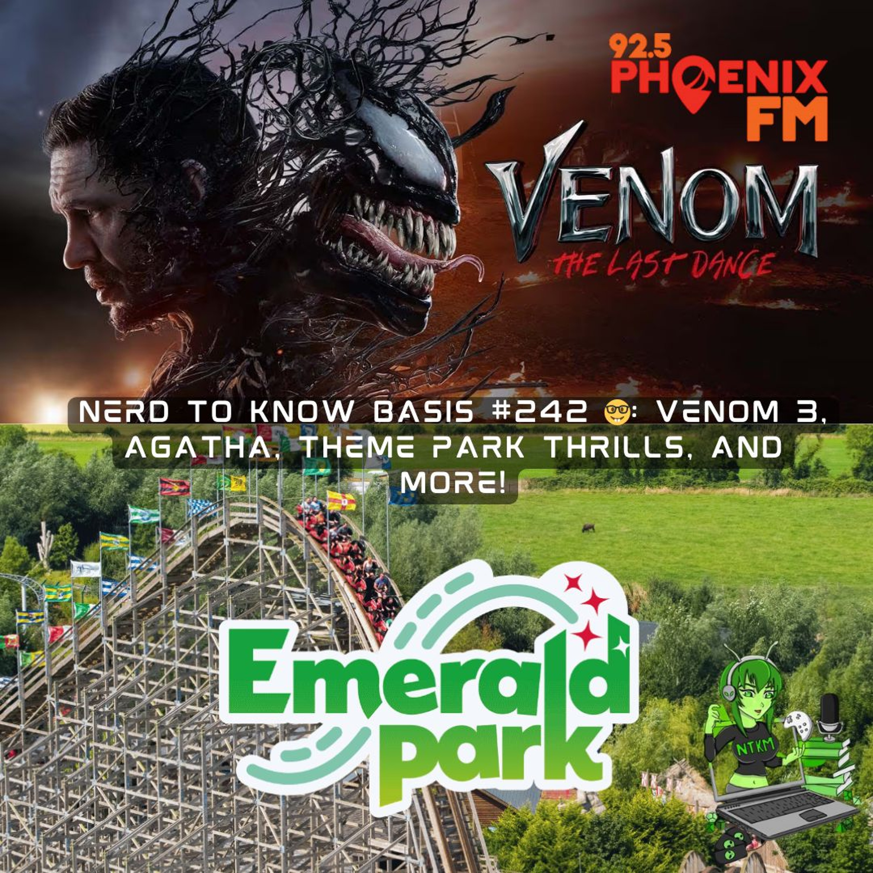 Nerd To Know Basis #242 🤓: Venom 3, Agatha, Theme Park Thrills, and More! episode artwork