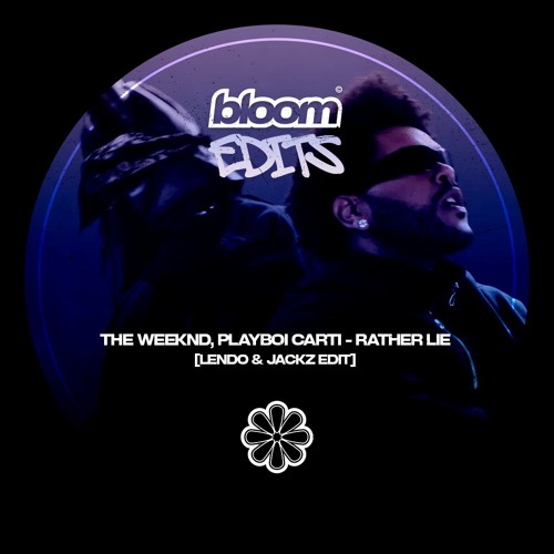The Weeknd, Playboi Carti - Rather Lie (Lendo & Jackz Edit)