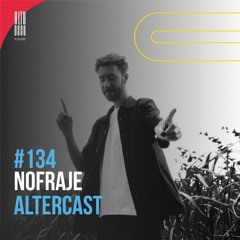 Nofraje - Alter Disco Podcast 134