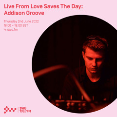 Addison Groove - Live From Love Saves The Day 02ND JUN 2022