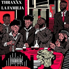 User (Feat. Freakshow & Lizzle) “Thraxxx La Familia”