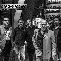 You Don't Know What Love Is - Manosanta Hard Soul